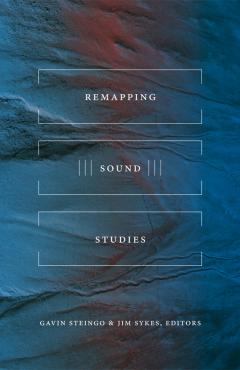Remapping Sound Studies